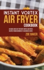 INSTANT VORTEX AIR FRYER COOKBOOK: 40 QU - Book