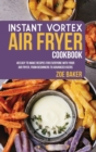 INSTANT VORTEX AIR FRYER COOKBOOK : 40 E - Book