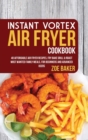 INSTANT VORTEX AIR FRYER COOKBOOK : 40 A - Book