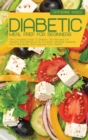 Diabetic Meal Prep For Beginners : The Complete Guide To Diabetic Diet Recipes For Healthy And Beneficial As Possible Manage Diabetes And Prediabetes And Improve Your Health - Book