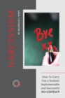 Narcissism : How To Carry Out a Realistic, Implementable, and Successful NO-CONTACT - Book