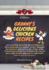 Granny's Delicious Chicken Recipes : Let yourself be melted by the tastefulness of these quick and easy poultry recipes, thoughts for beginners and teach by the culture of the Mediterranean meat-based - Book