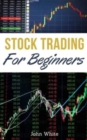 Stock Trading for Beginners - 2 Books in 1 : Become a Successful Day Trader with these Secret Technical and Fundamental Analysis Strategies! - Book