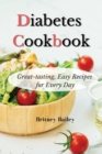 Diabetes Cookbook : Great-tasting, Easy Recipes for Every Day - Book