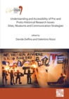 Understanding and Accessibility of Pre-and Proto-Historical Research Issues: Sites, Museums and Communication Strategies : Proceedings of the XVIII UISPP World Congress (4-9 June 2018, Paris, France) - Book