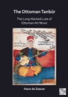 The Ottoman Tanbur : The Long-Necked Lute of Ottoman Art Music - eBook