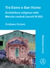 Tra Esino e San Vicino : Architettura religiosa nelle Marche centrali (secoli XI-XIII) - Book
