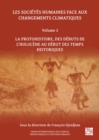 Les Societes Humaines Face Aux Changements Climatiques : Volume 2: La Protohistoire, Des Debuts de l'Holocene Au Debut Des Temps Historiques - Book
