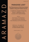 Paradise Lost: The Phenomenon of the Kura-Araxes Tradition along the Fertile Crescent : Collection of Papers Honouring Ruben S. Badalyan on the Occasion of His 65th Birthday - Book