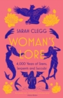 Woman's Lore : 4,000 Years of Sirens, Serpents and Succubi - Book