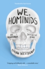 We, Hominids : An Anthropological Detective Story - eBook