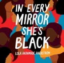 In Every Mirror She's Black - Book