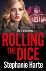 Rolling the Dice : A totally gripping and unputdownable gritty crime thriller - Book