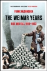 The Weimar Years : Rise and Fall 1918 1933 - eBook