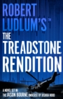 Robert Ludlum's  The Treadstone Rendition - eBook