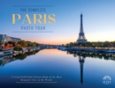 The Complete PARIS Photo Tour : A Visual Full-Color Picture Book of the Most Romantic City in the World - Book