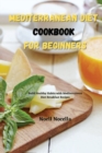 Mediterranean Diet Cookbook for Beginners : Build Healthy Habits with Mediterranean Diet Breakfast Recipes - Book