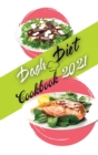 Dash Diet Cookbook 2021 : Low Sodium Recipes to Promote Overall Health and Wellness - Book