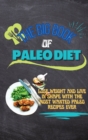 The Big Book Of Paleo Diet : Lose Weight And Live In Shape With The Most Wanted Paleo Recipes Ever - Book