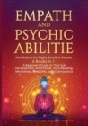 Empath and Psychic Abilities : Meditations for Highly Sensitive People. 6 BOOKS IN 1: A Beginner's Guide to Third Eye Development, Mind Power, Aura Reading, Mindfulness, Telepathy and Clairvoyance - Book