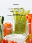 Vegan Cookbook for Everyone : Delicious Vegan Recipes. Cook Healthy Plant Food in a Sustainable and Cheerful Way - Book