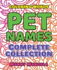 PET NAMES - Complete Collection - Coloring Book : 200 weird words - 200 weird pictures - 200% FUN - Supreme Collection - Color Mandala - Book
