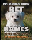 PET NAMES - PUPPY NAME IDEAS - COLORING - Book