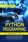Python Programming : 2 Book in 1: The Ultimate Guide from Beginners to Expert Concepts Learn Coding Programs with Python Programming and Master Data Analysis & Analytics, Data Science and Machine Lear - Book