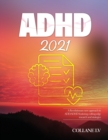 ADHD 2021 : A Revolutionary new approach to ADD/ADHD featuring cutting-edge research and strategies - Book