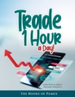 Trade 1 Hour a Day! : Earn with a simple Trading Strategy - Book