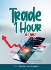 Trade 1 Hour a Day! : Earn with a simple Trading Strategy - Book