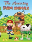 The Amazing Farm Animals Coloring Book for Kids : Coloring Book For Kids Ages 4-8: For Kids and Girls Kids Coloring Book Gift - Book