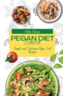 Pegan Diet Cookbook : Simple and Delicious Pegan Diet Recipes - Book
