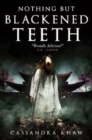 Nothing But Blackened Teeth - Book