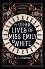 The Other Lives of Miss Emily White - eBook