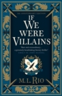 If We Were Villains - Illustrated Edition: The sensational TikTok Book Club pick - Book