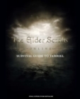 The Elder Scrolls: The Official Survival Guide to Tamriel - Book