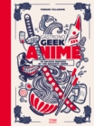 Gastronogeek Anime Cookbook - Book