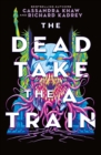 The Carrion City - The Dead Take the A-Train - Book