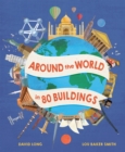 Around the World in 80 Buildings - Book