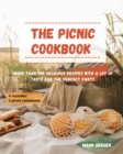 The PICNIC cookbook : More than 200 delicious recipes with a lot of taste for the perfect party. - Book