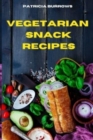 Vegetarian Quick and Easy Recipes : The Ultimate, Healthy and Delicious Vegetarian Snack Recipes Easily to prepare at home - Book