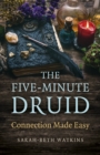 Five-Minute Druid : Connection Made Easy - eBook
