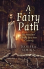 Fairy Path, A : The Memoir of a Young Fairy Seer in Training - Book