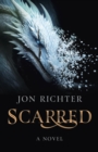 Scarred : A Novel - Book