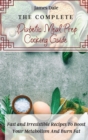 The Complete Diabetic Meal Prep Cooking Guide : Fast and Irresistible Recipes To Boost Your Metabolism And Burn Fat - Book