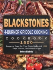 Blackstone 4-Burner Griddle Cooking Cookbook 1500 : Prepare a Feast for Your Taste Buds with 1500 Days Vibranr, Delicious Recipes - Book