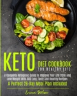KETO DIET COOKBOOK  FOR HEALTHY LIFE: A - Book