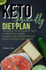 Keto-Friendly Diet Plan : The Guide to Help You to Ensure You Are Eating Nutrient Rich-Foods While Eliminating Calories-Dense Foods That Hold No Nutritio Value. 14 Days Meal Plan with Pictures - Book