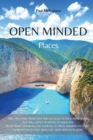 Open Minded Places : Dreams come from that special place in your mind where our soul loves to spend its holidays. Relax while admiring and looking at these amazing pictures. A photo collection about m - Book